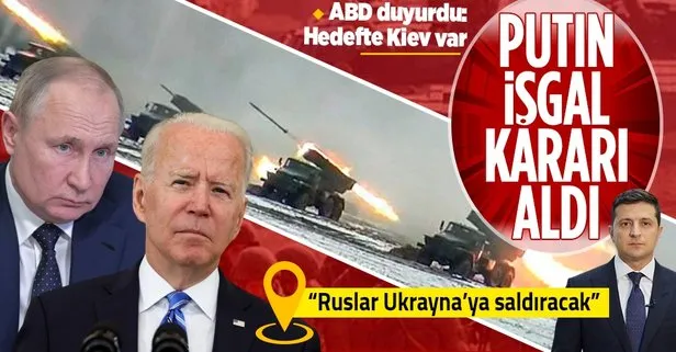 ABD Başkanı Joe Biden Kiev hedefte diyerek duyurdu: Rusya Ukrayna’ya saldıracak, Putin işgal kararı aldı