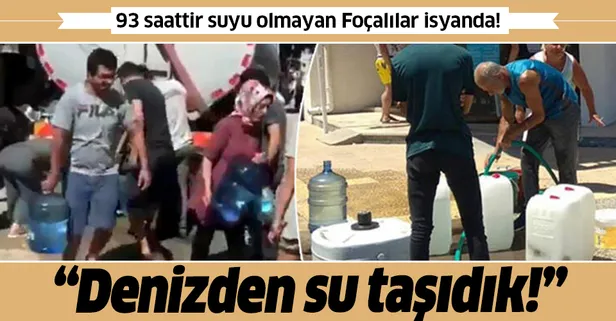 Son dakika: 93 saat susuz kalan Foçalılar isyan etti! "Denizden evlerimize su taşıdık"