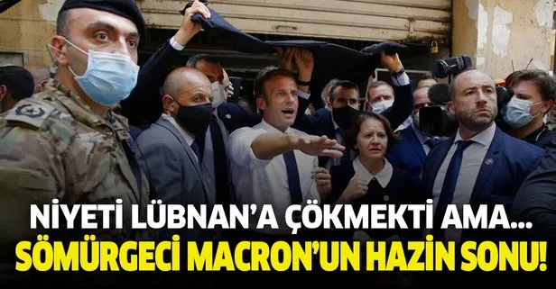 Sömürgeci Macron'un hazin sonu! Lübnan planı suya düştü
