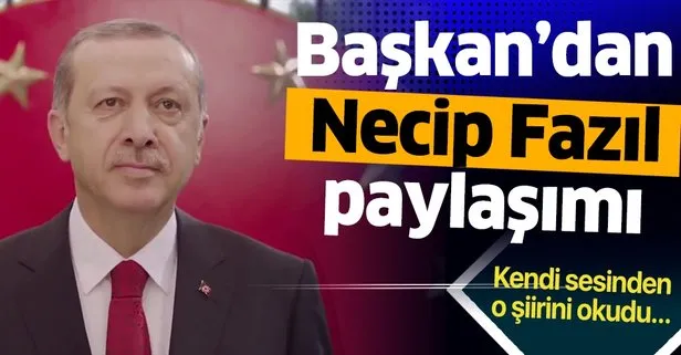 Başkan Erdoğan’dan Necip Fazıl Kısakürek’i anma mesajı