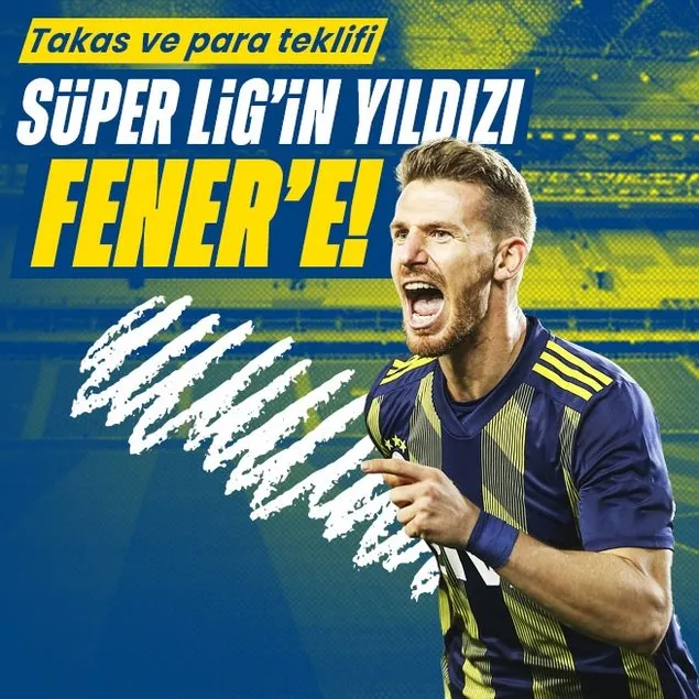 Süper Lig’in yıldızı Fenerbahçe’ye!