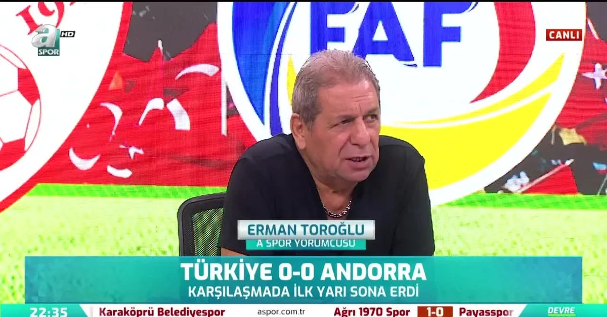 Erman Toroğlu, Türkiye - Andorra maçının ilk yarısını değerlendirdi: İyi oynamıyoruz