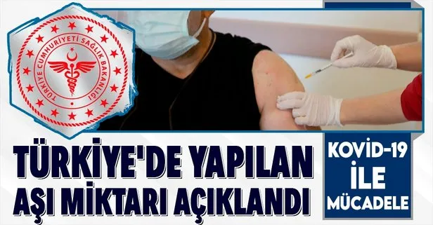 Son dakika! Koronavirüse karşı Türkiye’de yapılan aşı miktarı açıklandı