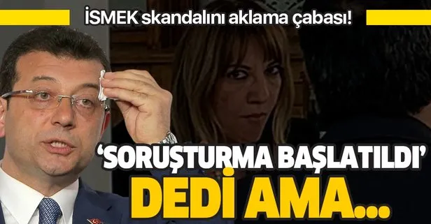 CHP İSMEK skandalını aklama çabasına girdi! Ekrem İmamoğlu Yeşim Meltem Şişli hakkında soruşturma başlatıldı dedi ama...