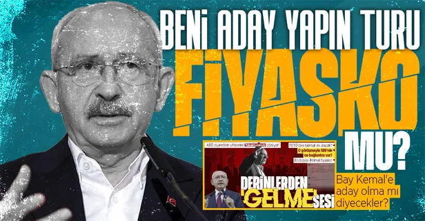 CHP Genel Başkanı Kemal Kılıçdaroğlu'nun ABD'ye yapacağı "Beni aday yapın turu" fiyasko mu? Bay Kemal'e aday olma mı diyecekler?