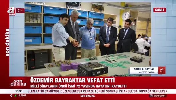 Gazeteci - Yazar Sadık Albayrak'tan Özdemir Bayraktar hakkında çarpıcı değerlendirme: Bir dahiydi, baskın yedi, pes etmedi