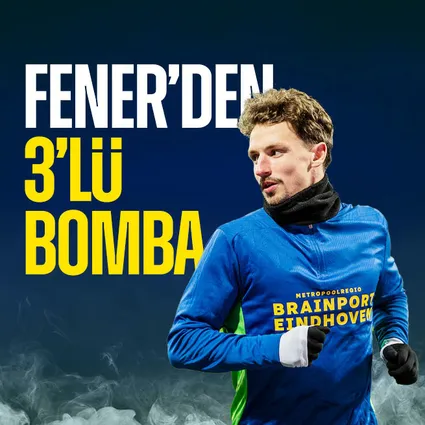 Fenerbahçe'den 3'lü bomba!