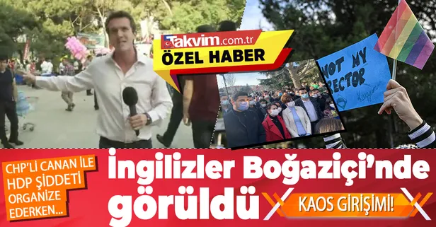 İngilizler, Boğaziçi Üniversitesi'nde CHP ve HDP'nin çıkarmak istediği kaos girişiminde görüldü