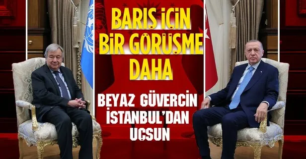 Son dakika: Başkan Erdoğan BM Genel Sekreteri Guterres ile görüştü