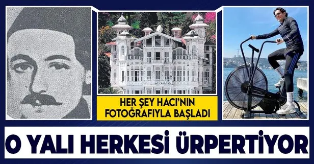 Her şey bir fotoğrafla başladı! Hacı Sabancı’nın bahçesinde yaptığı sporla gündem olan yalı ürkütüyor