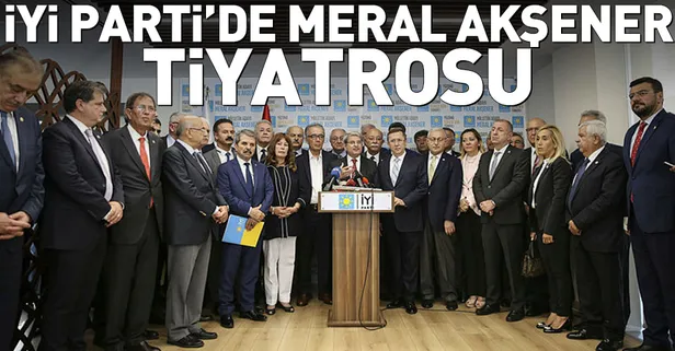 İyi Parti'de Meral Akşener tiyatrosu