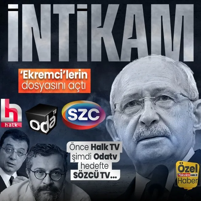 Kılıçdaroğlu Ekremcilerin dosyasını açtı! Önce Halk TV şimdi Odatv hedefte SÖZCÜ TV... Gelirleri nereden onu sorun, güvenilmezler