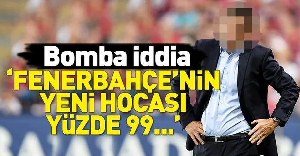Bomba iddia! ’Fenerbahçe’nin yeni hocası yüzde 99...’
