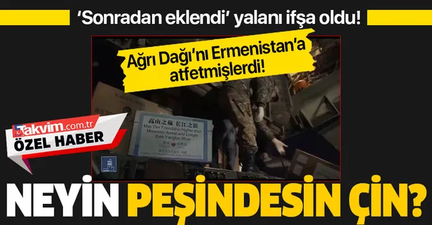 Çin'in Ermenistan'a gönderdiği kolilerdeki "Ağrı Dağı notu sonradan eklendi" açıklamalarının yalan olduğu ortaya çıktı!