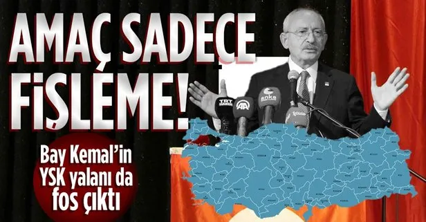 Son dakika: CHP Genel Başkanı Kemal Kılıçdaroğlu’nun YSK iddiası yalan çıktı! Amaç tamamen fişleme!
