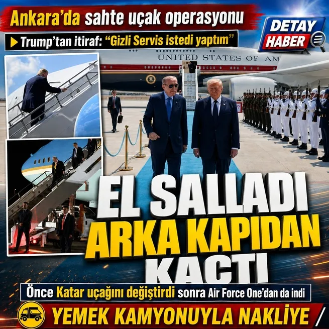 El salladı, arka kapıdan kaçtı! Trump’tan Ankara’da sahte uçak operasyonu | ABD Başkanı doğruladı: Gizli Servis istedi yaptım
