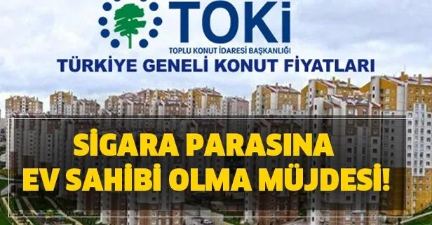 Gözler orada! Sigara parasına ev sahibi olma müjdesi! 2020 TOKİ’den emekliler için müthiş fırsat!