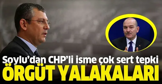 Bakan Soylu'dan CHP'li Özel'e çok sert tepki