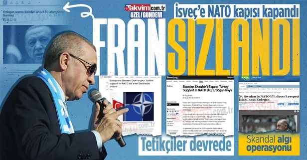 Başkan Erdoğan'ın İsveç'e NATO kapılarını kapatan sözleri dünya basınının gündeminde: France 24'ten skandal algı operasyonu