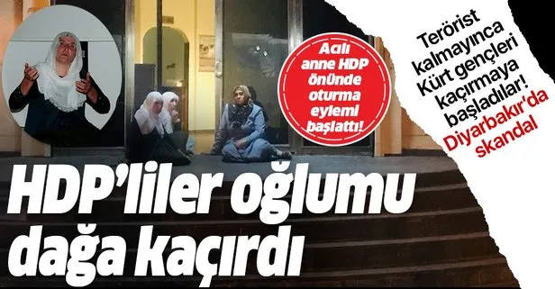 HDP Diyarbakır İl Binası önünde eylem başlattı: HDP’liler oğlumu dağa kaçırdı
