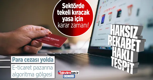 E-ticaret pazarına 'algoritma' gölgesi: Rekabet Kurumu'nda Trendyol'a ceza! Sektörde tekeli kıracak yasa için karar zamanı