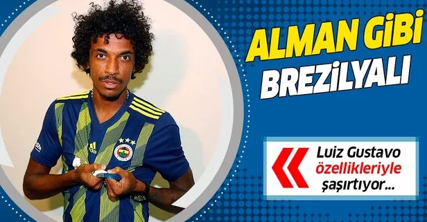 Fenerbahçe’nin yeni transferi Luiz Gustavo özellikleri ile sıradan bir Brezilyalı’ya hiç benzemiyor