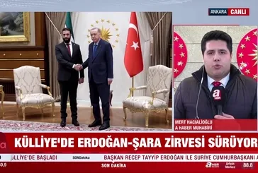 Külliye'de Erdoğan - Şara görüşmesi!