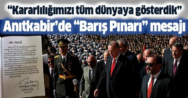 Başkan Erdoğan’dan Anıtkabir’de Barış Pınarı mesajı: Kararlılığımızı tüm dünyaya gösterdik