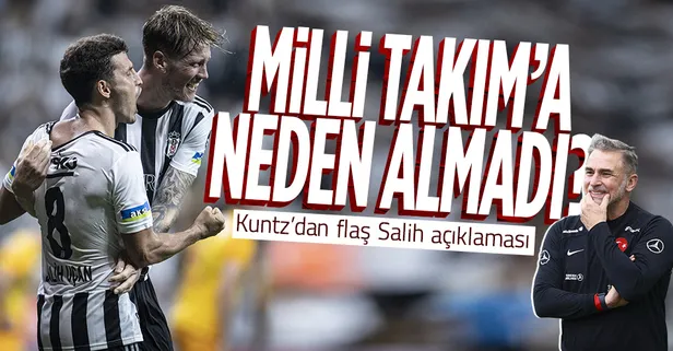Stefan Kuntz'dan flaş Salih Uçan sözleri! Milli Takım'a neden almadığını açıkladı