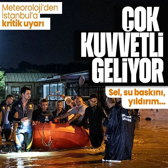 HAVA DURUMU | Meteorolojiden İstanbul için bir kritik uyarı daha! Çok kuvvetli geliyor
