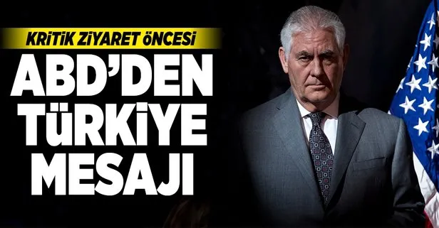 Kritik ziyaret öncesi ABDden Türkiye mesajı