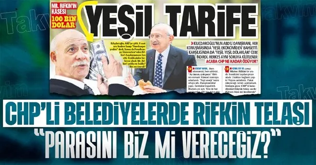 Yeşil tarife! Kılıçdaroğlu’nun ABD’li danışmanı Rifkin kaşesi 100 bin dolar