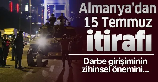 Almanya'dan flaş 15 Temmuz itirafı!