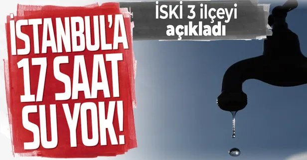 İSKİ'den son dakika su kesintisi açıklaması: Salı günü Büyükçekmece Çatalca ve Silivri'de 17 saatlik su kesintisi yapılacak