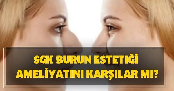 Sgk Burun Estetigi Ameliyatini Karsilar Mi Devlet Hastanelerinde Burun Estetigi Ameliyati Yapiliyor Mu Takvim