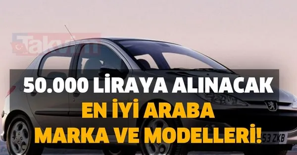 sahibinden 50 000 liraya alinacak en iyi araba marka ve modelleri bu kadar ucuz 2 el otomobil artik yok takvim sahibinden 50 000 liraya alinacak en iyi araba marka ve modelleri bu kadar ucuz 2 el otomobil artik yok takvim