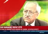 Ünlü şair Sezai Karakoç hayata veda etti