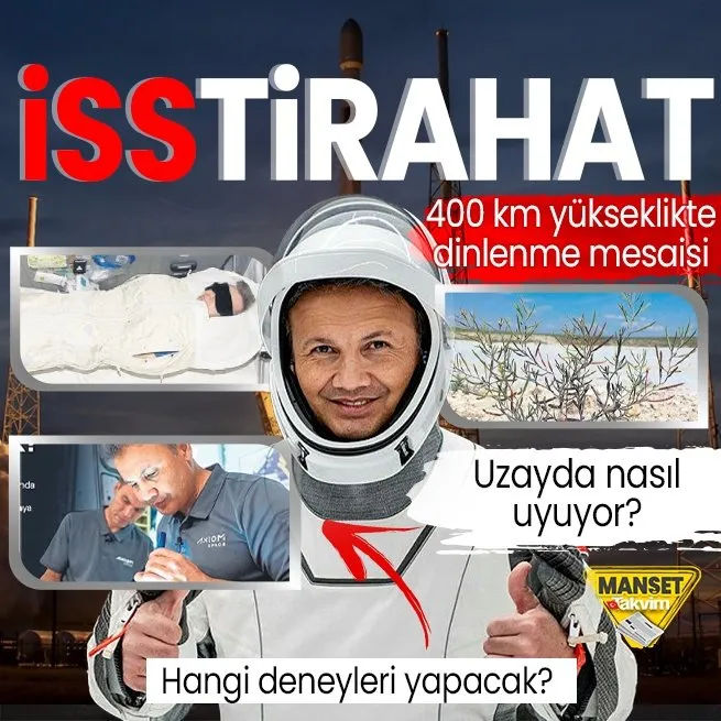 İlk Türk astronot Alper Gezeravcıdan 400 km yükseklikte dinlenme mesaisi!