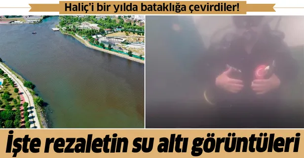 Haliç'teki kirliliğin su altı görüntüleri de ortaya çıktı!