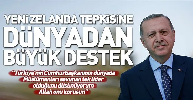 Başkan Erdoğan'ın Yeni Zelanda tepkisine dünyadan büyük destek