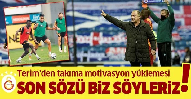 Fatih Terim Ankaragücü maçı öncesi futbolculara seslendi! Bu ligde son sözü biz söyleriz