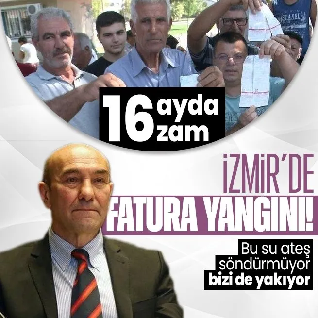 Tunç Soyer 16 ayda 16 kez zam yaptı! CHP’li belediyeden vatandaşlara kira gibi su faturası: Suyun vatandaşı yaktığını bilmezdik