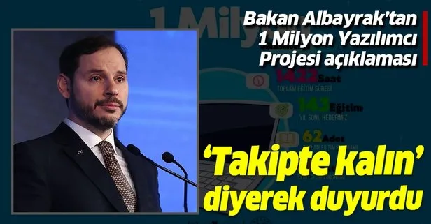 Hazine ve Maliye Bakanı Berat Albayrak’tan 1 milyon yazılımcı projesi açıklaması!