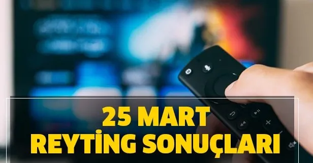 25 Mart reyting sonuçları açıklandı mı?