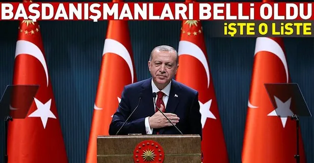 Cumhurbaşkanlığı atama kararnamesi yayımlandı! Başkan Erdoğan’ın başdanışmanları belli oldu