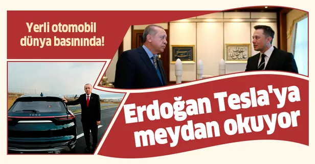 Yerli otomobil dünya basınında: Erdoğan, Tesla'ya meydan okuyor