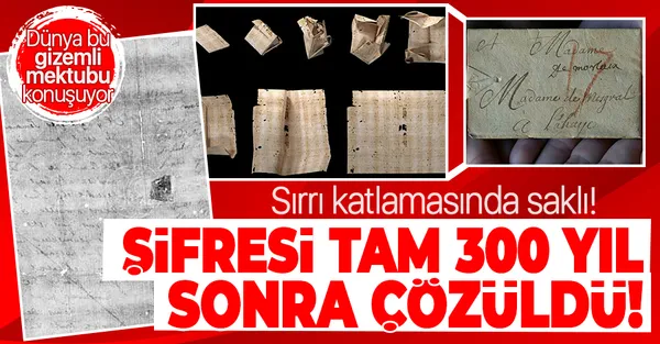 Dünya bunu konuşuyor! Gizemli mektubun şifresi tam 300 yıl sonra çözüldü!-1