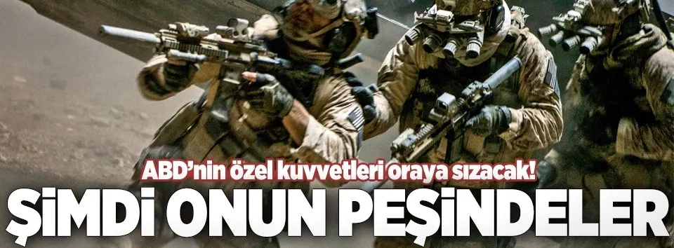 Usame Bin Ladin’i öldüren tim Kim'in peşinde