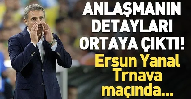 Fenerbahçe Ersun Yanal’la anlaştı: Nerede kalmıştık