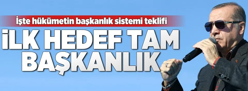 İşte AK Parti'nin başkanlık sistemi teklifi